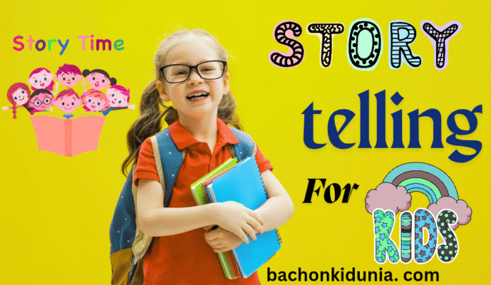 Story Telling for Kids Story Telling for Kids