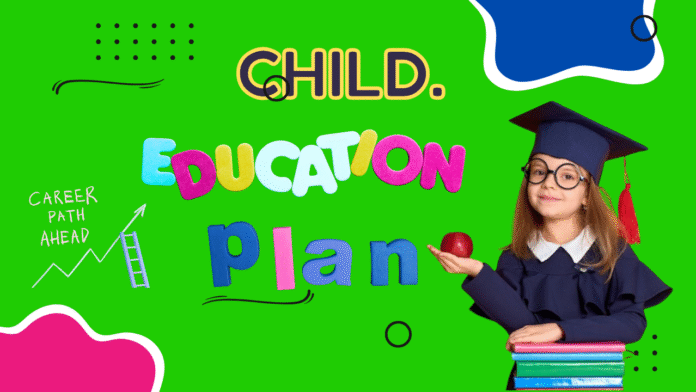 Child Education Plan