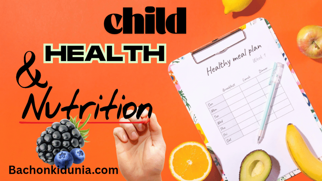 Child Health and Nutrition