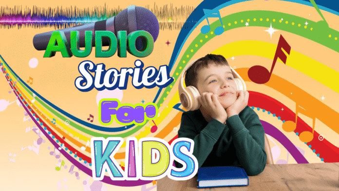 Audio Stories for Kids