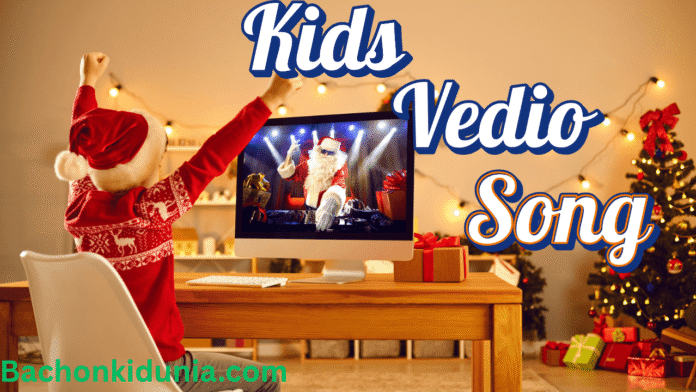 Kids Video Songs