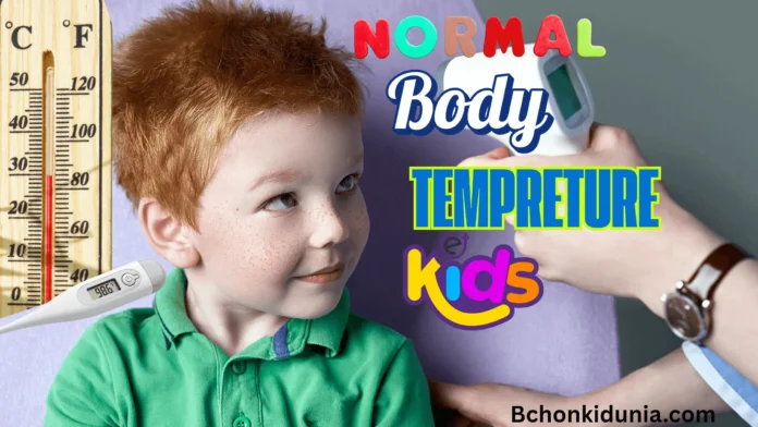 Normal Body Temperature for Kids
